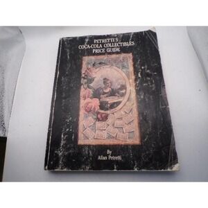 Petretti's Coca-Cola Collectibles Price Guide Allan Petretti 1989 Vintage Book